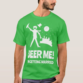 T-shirt Bière à moi, je me marie, enterrement de vie de ga