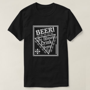 T-shirt BIÈRE Aller devant Boire certains - encadrés