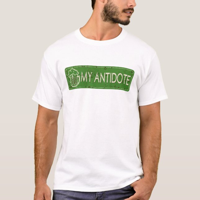 T-shirt biere antidote humour alcool panneau plaque chope  (Devant)