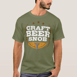 T-shirt Bière artisanale Snob Drôle Bière artisanale