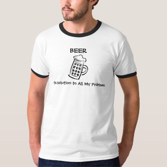 T-shirt Bière, BIÈRE, la solution à tous mes problèmes (Devant)