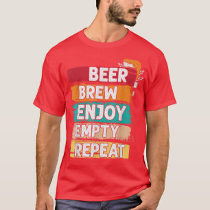 T-shirt Bière Brasserie Profitez de la répétition vide Hom