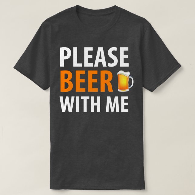 T-SHIRT BIÈRE HUMOUR BIÈRE AVEC MOI (Design devant)