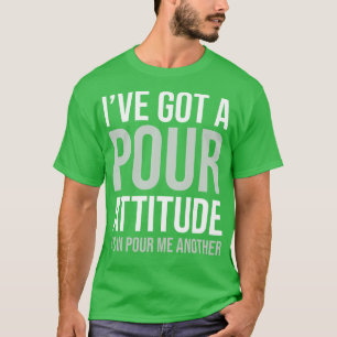 T-SHIRT BIÈRE J'AI EU UNE ATTITUDE DE VERRE COMME DANS ME 