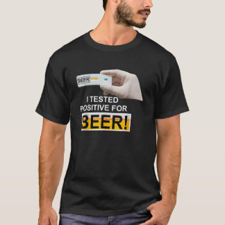 T-shirt BIÈRE J'ai testé Positif pour la bière