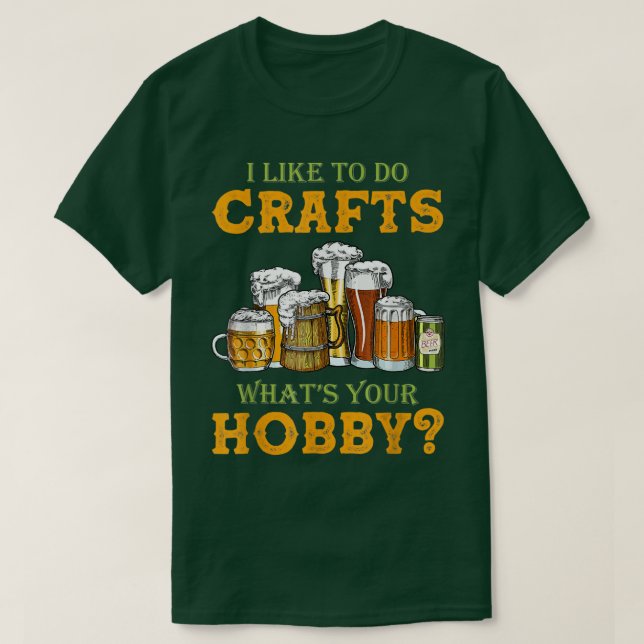 T-shirt Bière J'Aime Faire Artisanat Ce Que Votre Artisana (Design devant)