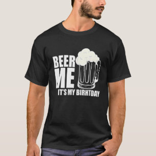 T-shirt Bière Moi C'Est Ma Bière Anniversaire