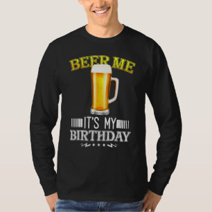 T-shirt Bière Moi C'Est Mon Anniversaire B Jour Bière