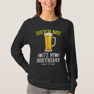 T-shirt Bière Moi C'Est Mon Anniversaire B Jour Bière