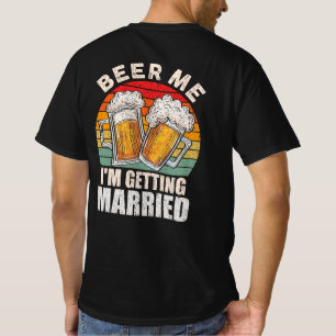 T-shirt Bière moi je me marie mariée mariée mariée Bac