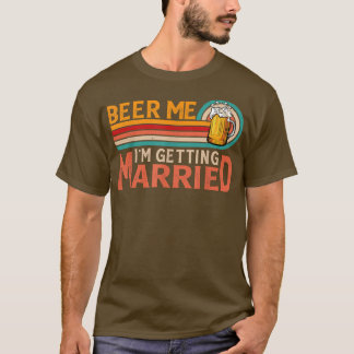 T-shirt Bière moi je me marie mariée mariée mariée mariée 