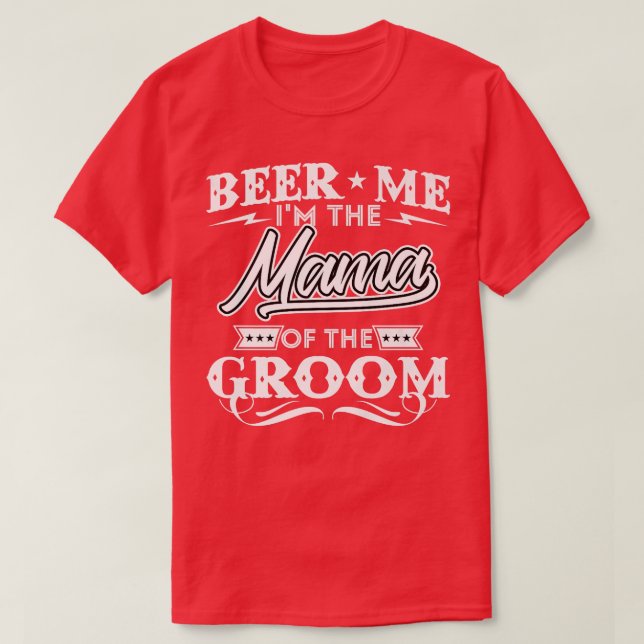 T-shirt Bière Moi Je Suis La Mama De Groom Drinker Bières  (Design devant)