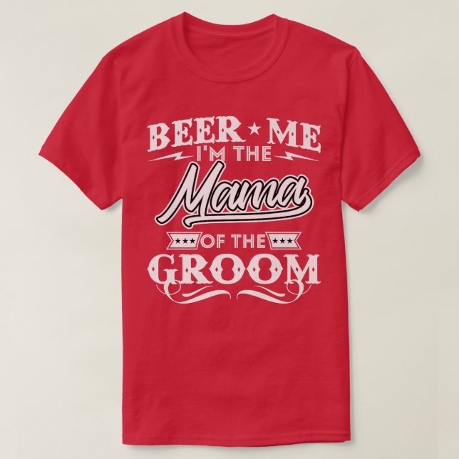 T-shirt Bière Moi Je Suis La Mama De Groom Drinker Bières  (Design devant)