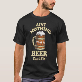 T-shirt Bière N'A Rien Qu'Une Bière Ne Peut Pas Fixer