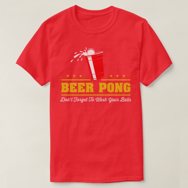T-shirt Bière Pong N'oubliez pas de vous laver les couille (Design devant)