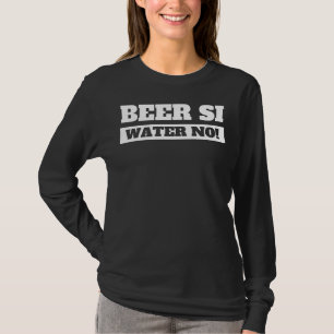 T-shirt Bière Si Eau Non Je Pub & Cerveza Boire En Espagno