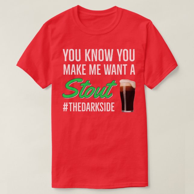 T-shirt Bière Stout Tu Sais Que Tu Me Fais Entendre Stout (Design devant)