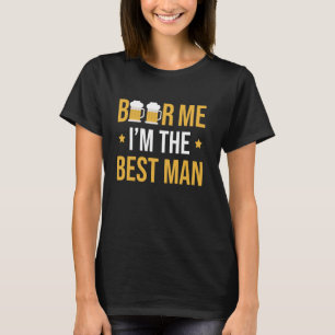 T-shirt Bières à moi je suis le meilleur homme enterrement