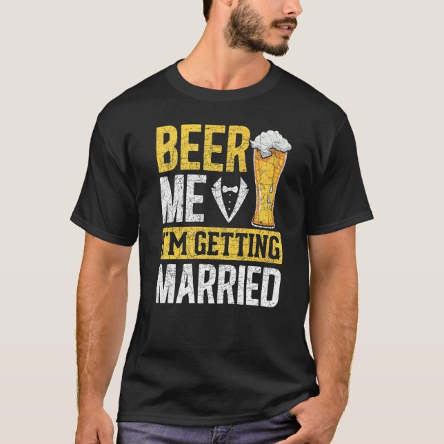 T-shirt Bières pour les hommes, je me marie Bière de maria (Devant)