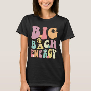 T-shirt Big Bach Energy Bridesmaid Super Bacheloret