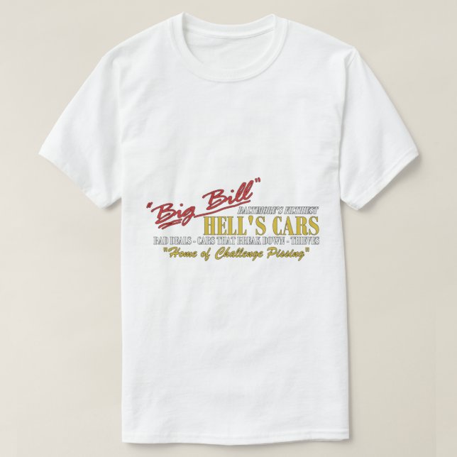 T-shirt Big Bill Hell_s Cars - Mème de voiture (Design devant)
