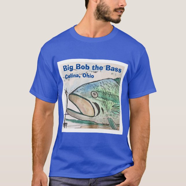 T-shirt Big Bob la basse - Celina, Ohio (Devant)