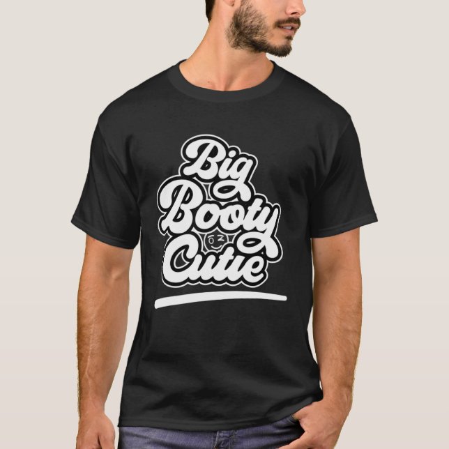 T-shirt Big Booty Cutie  Women s (Devant)