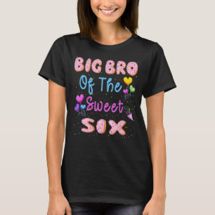 T-shirt BIG BRO Of The Sweet Six 6th Donut Birthday Party