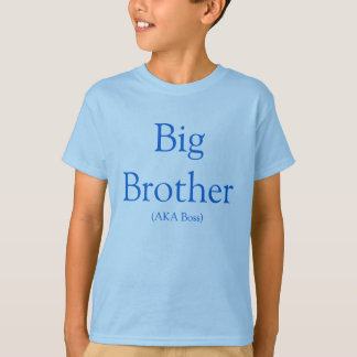 T-shirt Big Brother (AKA Boss)