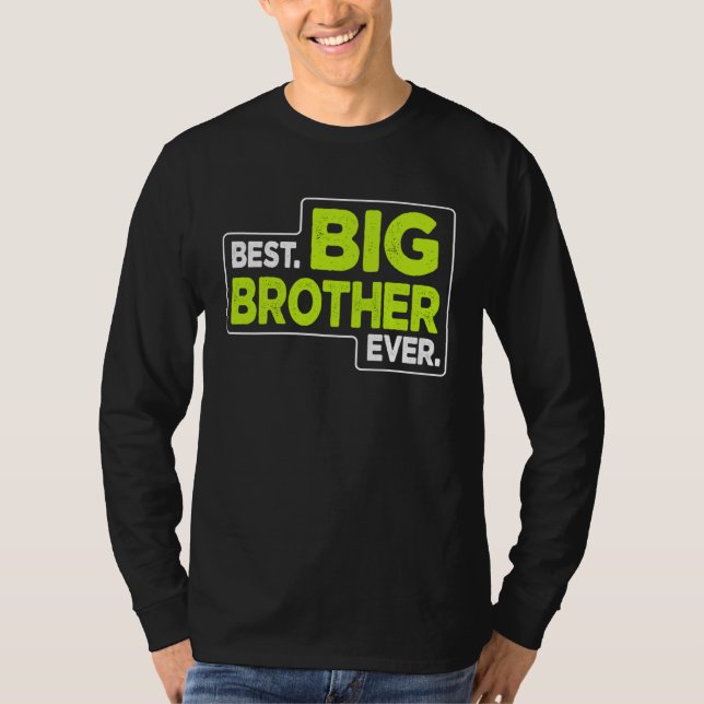 T-shirt Big Brother Best Big Brother Ever (Devant)
