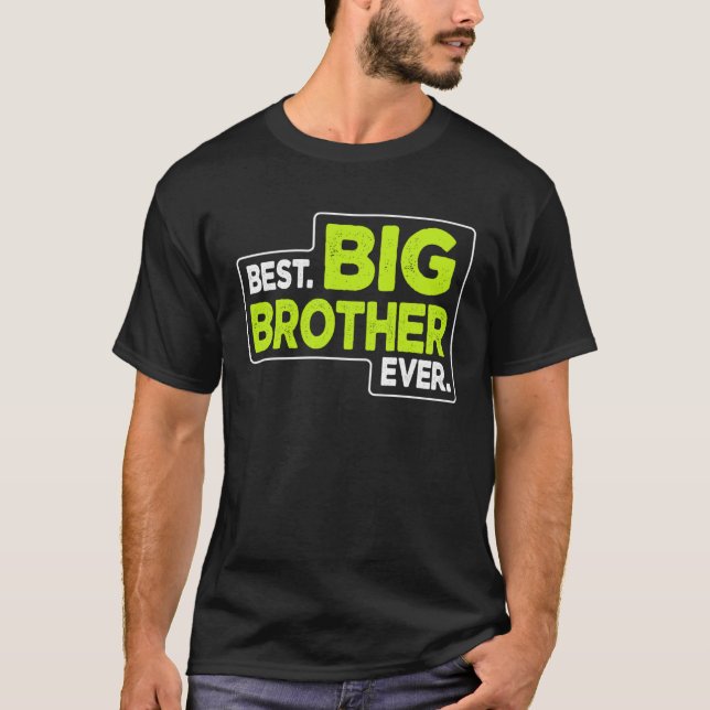 T-shirt Big Brother Best Big Brother Ever (Devant)