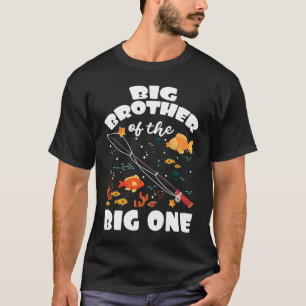T-shirt Big Brother Du Big One Anniversaire Thème De Pêche