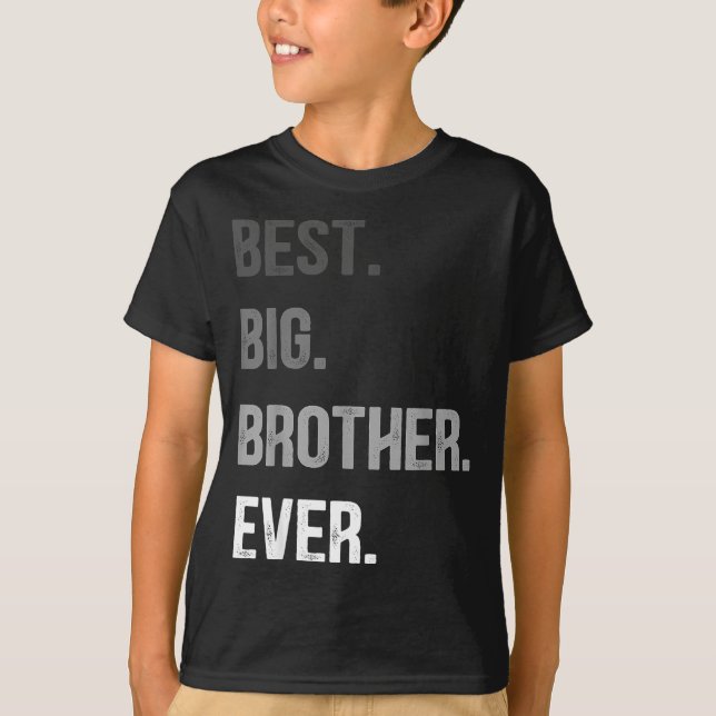 T-shirt Big Brother Ever Teenager Older Sibling For Boys K (Devant)