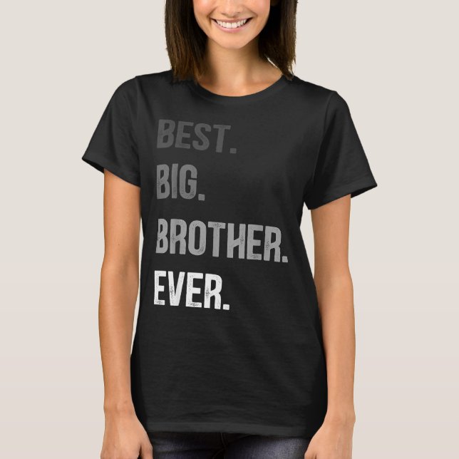 T-shirt Big Brother Ever Teenager Older Sibling For Boys K (Devant)