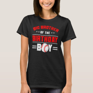 T-shirt Big Brother Of The Birthday Boy Baseball Theme Fam