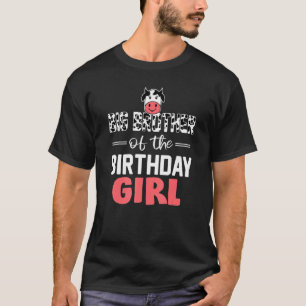 T-shirt Big Brother of the Birthday Girl Cows Farm Cow Bro