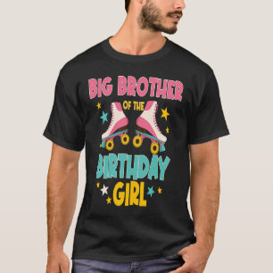 T-shirt Big Brother of the Birthday Girl Roller Skates Ska