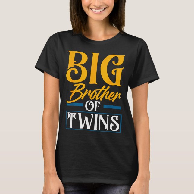 T-shirt Big Brother Of Twins New Brother Sibling Funny Twi (Devant)