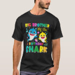 T-shirt Big Brothers Of The Birthday Sharks Bro Matching F<br><div class="desc">Big Brothers Of The Birthday Sharks Bro Matching Family Boys</div>