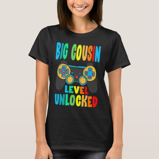 T-shirt Big Cousin Level Unlocked Soon To Be Big Cousin (Devant)