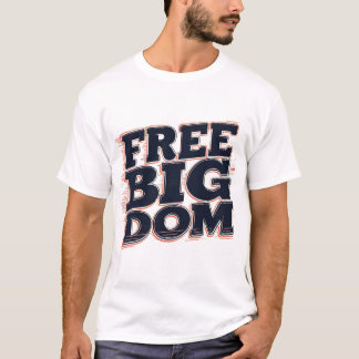 T-Shirt Big Dom Gratuit - tendance et confortable