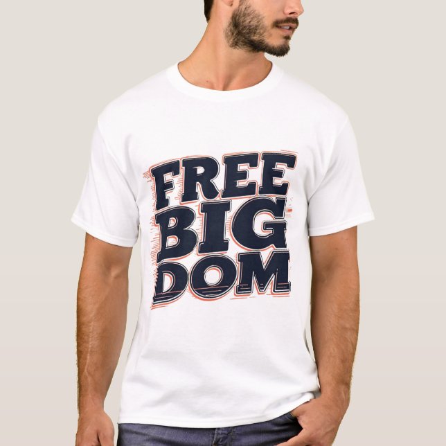 T-Shirt Big Dom Gratuit - tendance et confortable (Devant)