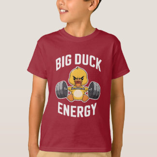 T-shirt Big Duck Energy Funny Gym Motivation Design - mign