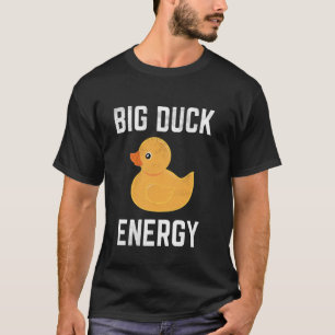 T-shirt Big Duck Energy Funny Mème Orange Caoutchouc Ducky