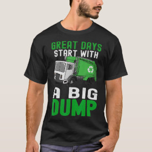 T-shirt Big Dump Riding Dirty Recyclage ordures ordures Tr