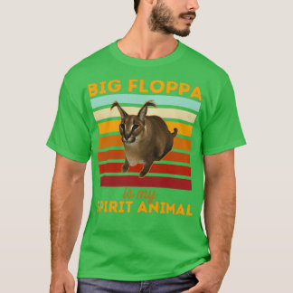 T-shirt Big Floppa Is My Spirit Animal, Big Meme Caracal C