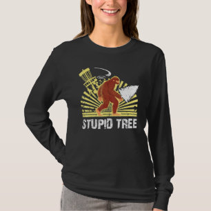 T-shirt Big Foot Stupid Tree Disque Golf Cool Design Pour