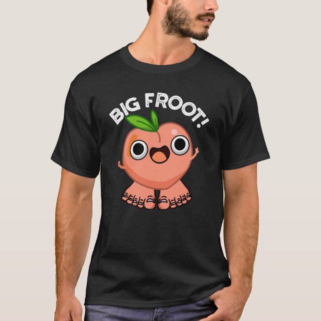 T-shirt Big Froot Funky Big Foot Pun Dark BG (Devant)