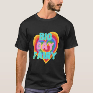 T-shirt Big Gay Fairy Lgbtq Pride Ally Rainbow drapeau