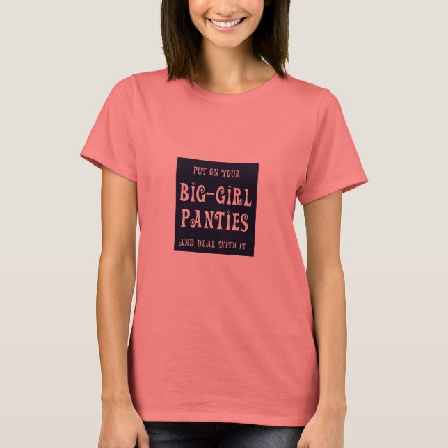 T-shirt Big Girl Panties Tee (Devant)